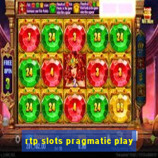 rtp slots pragmatic play